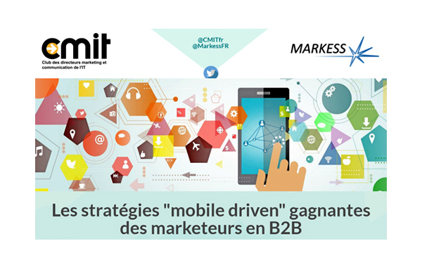 MARKES et -CMIT_ Les stratégies « mobile driven » gagnantes des marketeurs B2B